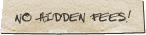 No Hidden Fees